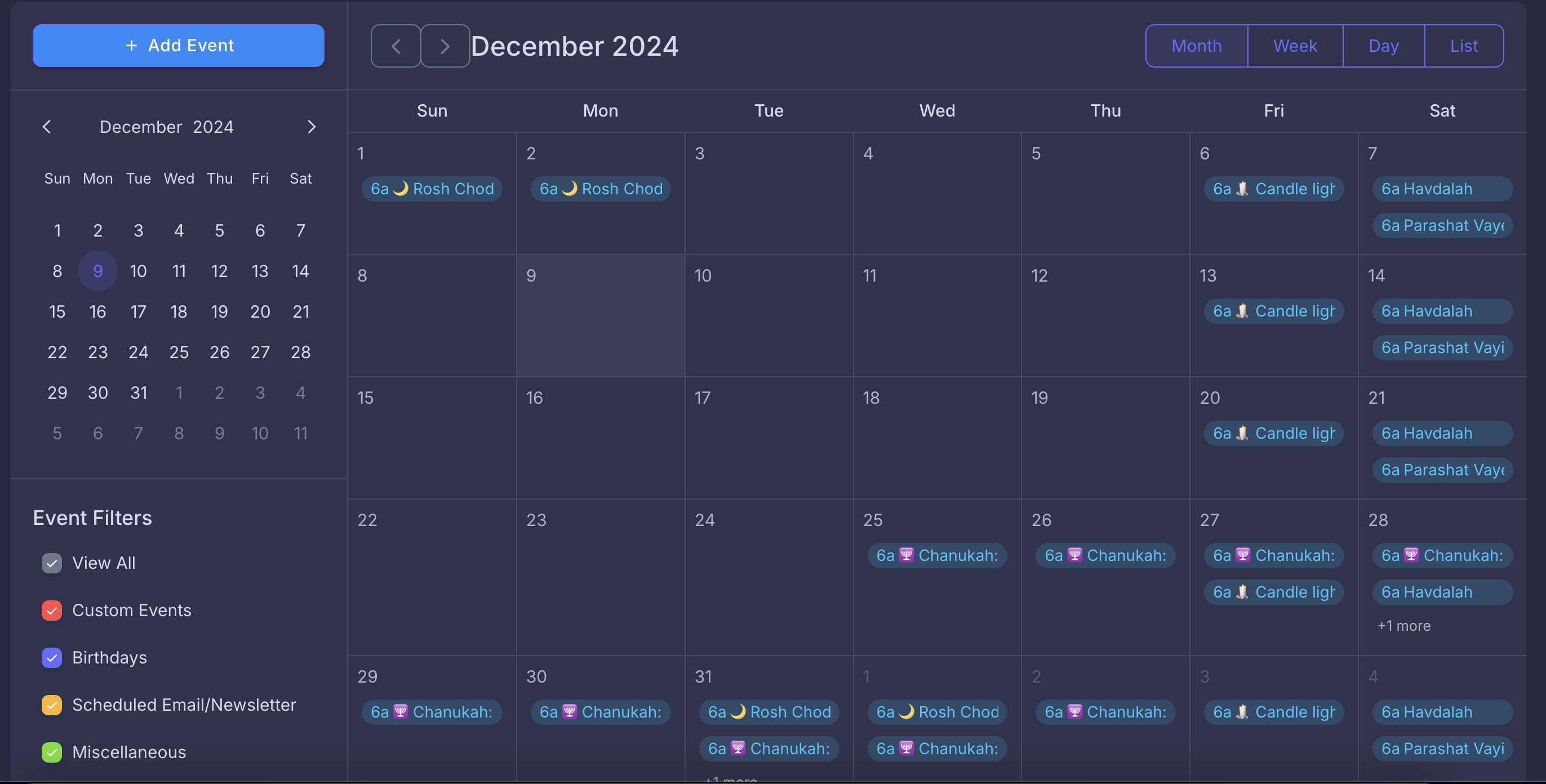 A dark-themed calendar interface for December 2024. The left panel shows a mini-calendar for the month with the current date, December 9, highlighted. Below it, event filters are listed, including categories such as 'Custom Events,' 'Birthdays,' 'Scheduled Email/Newsletter,' and 'Miscellaneous,' each marked with a color-coded checkbox. The main calendar displays events such as 'Rosh Chodesh' on December 2, 'Candle Lighting' on Fridays, 'Havdalah' on Saturdays, and 'Chanukah' events starting on December 25. Navigation buttons at the top allow switching between Month, Week, Day, and List views, and an '+ Add Event' button is located in the top-left corner.